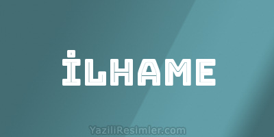 İLHAME