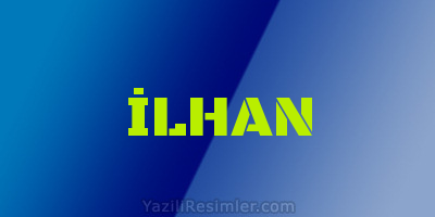 İLHAN