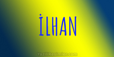 İLHAN