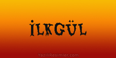 İLKGÜL