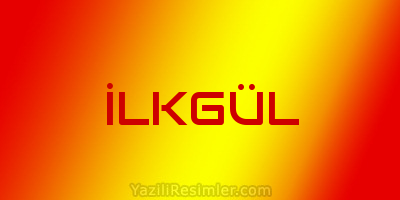 İLKGÜL