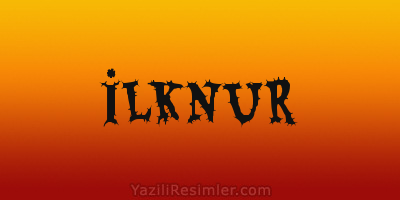 İLKNUR