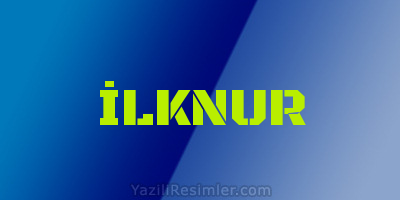 İLKNUR