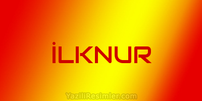 İLKNUR