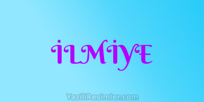 İLMİYE