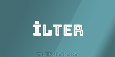 İLTER