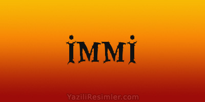 İMMİ