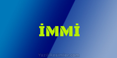 İMMİ