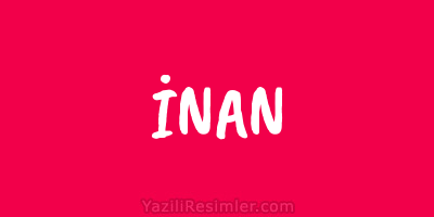 İNAN