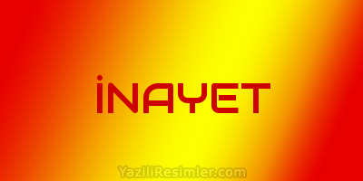 İNAYET