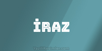 İRAZ