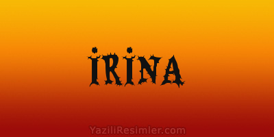 İRİNA