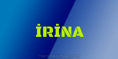 İRİNA