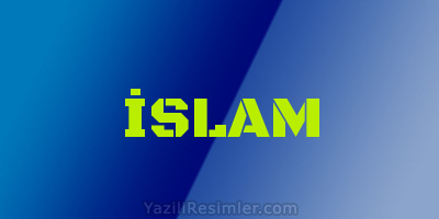 İSLAM