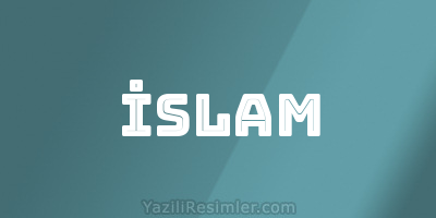 İSLAM