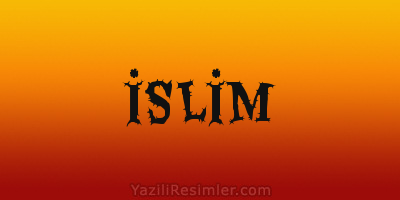 İSLİM