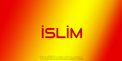 İSLİM