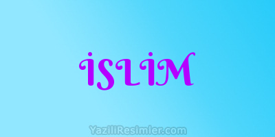 İSLİM