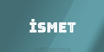 İSMET