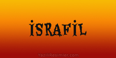 İSRAFİL