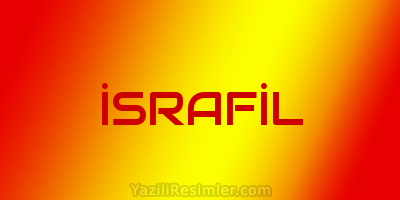 İSRAFİL