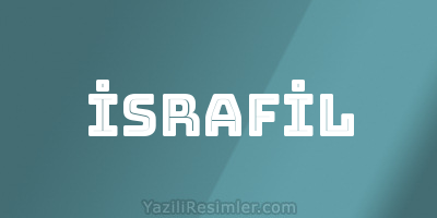 İSRAFİL