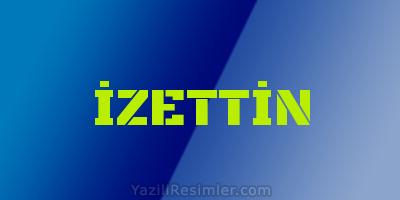 İZETTİN