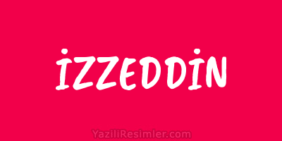 İZZEDDİN