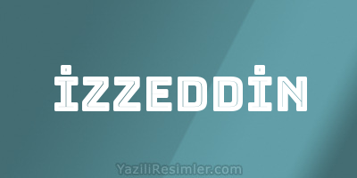 İZZEDDİN