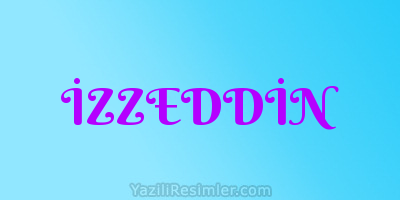 İZZEDDİN