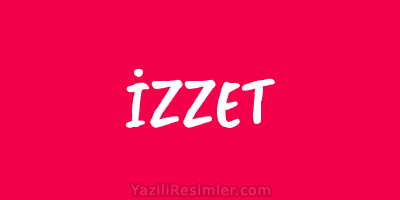 İZZET