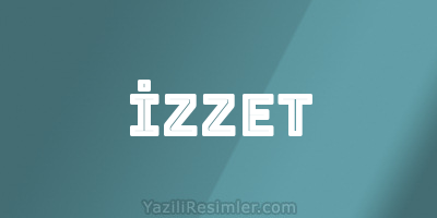 İZZET