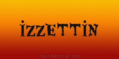 İZZETTİN