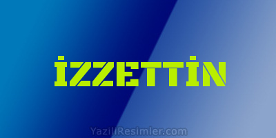 İZZETTİN