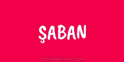 ŞABAN