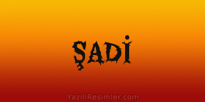 ŞADİ