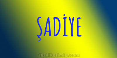 ŞADİYE