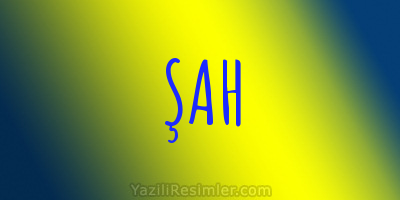 ŞAH