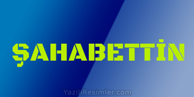 ŞAHABETTİN