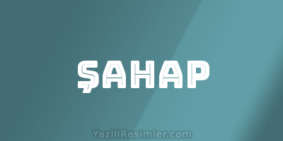 ŞAHAP