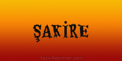 ŞAKİRE