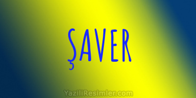 ŞAVER