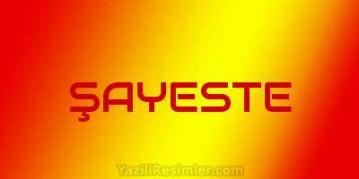 ŞAYESTE