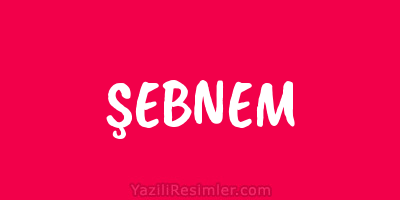 ŞEBNEM