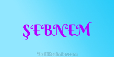 ŞEBNEM