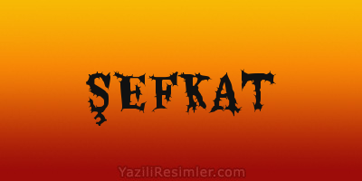 ŞEFKAT