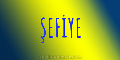 ŞEFİYE