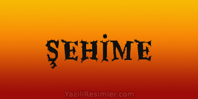 ŞEHİME