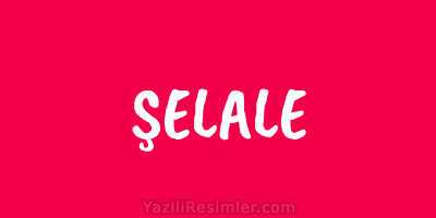 ŞELALE