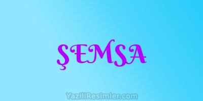 ŞEMSA